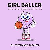 Algopix Similar Product 3 - Girl Baller A Basketball Story About