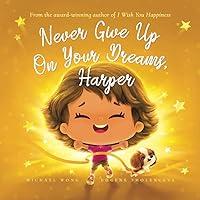 Algopix Similar Product 14 - Never Give Up On Your Dreams Harper