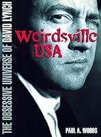 Algopix Similar Product 6 - David Lynch Weirdsville USA The