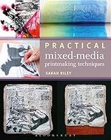 Algopix Similar Product 5 - Practical Mixed-Media Printmaking