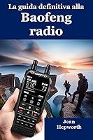 Algopix Similar Product 14 - La guida definitiva alla Baofeng radio