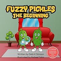 Algopix Similar Product 11 - Fuzzy Pickles The Beginning