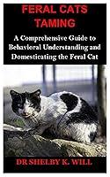 Algopix Similar Product 1 - FERAL CATS TAMING A Comprehensive