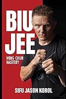Algopix Similar Product 11 - Biu Jee: Wing Chun Mastery