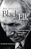 Algopix Similar Product 9 - Nicholas Black Elk Medicine Man