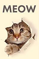 Algopix Similar Product 6 - Meow 100 Pages of Pure Meow a