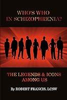 Algopix Similar Product 4 - Whos Who in Schizophrenia The Legends