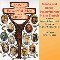 Algopix Similar Product 13 - Saints and Other Powerful Men in the