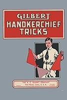 Algopix Similar Product 20 - Gilbert Handkerchief Tricks