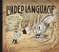 Algopix Similar Product 18 - An Illustrated Book of Loaded Language