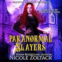 Algopix Similar Product 2 - Paranormal Slayers A Mayhem of Magic