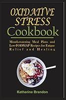 Algopix Similar Product 13 - OXIDATIVE STRESS COOKBOOK