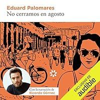 Algopix Similar Product 11 - No Cerramos en Agosto We Do Not Close