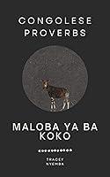 Algopix Similar Product 1 - Congolese Proverbs - Maloba Ya Ba Koko