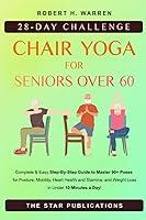 Algopix Similar Product 15 - Chair Yoga For Seniors Over 60 28day