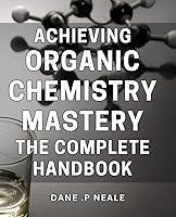 Algopix Similar Product 16 - Achieving Organic Chemistry Mastery