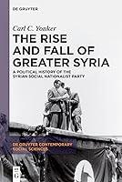 Algopix Similar Product 19 - The Rise and Fall of Greater Syria A