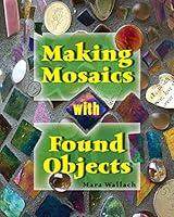 Algopix Similar Product 8 - Making Mosaics with Found Objects