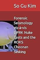 Algopix Similar Product 9 - Forensic Seismology visvis DPRK Nuke