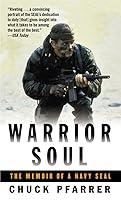 Algopix Similar Product 18 - Warrior Soul: The Memoir of a Navy Seal