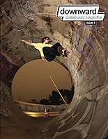 Algopix Similar Product 18 - Downward Skateboard Magazine: Issue 1