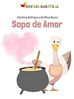 Algopix Similar Product 5 - Sopa de Amor (Portuguese Edition)