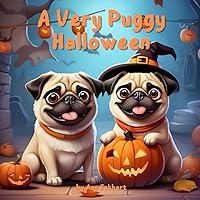 Algopix Similar Product 9 - A Very Puggy Halloween (Pug Dog Tales)