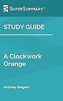 Algopix Similar Product 3 - Study Guide A Clockwork Orange by