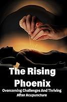 Algopix Similar Product 4 - The Rising Phoenix Overcoming