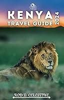 Algopix Similar Product 12 - KENYA Travel Guide 2024 Everything You