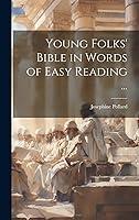 Algopix Similar Product 4 - Young Folks Bible in Words of Easy