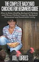 Algopix Similar Product 4 - Backyard Chickens Guide for Beginners