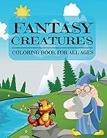 Algopix Similar Product 2 - Fantasy Creatures A Coloring Book for