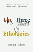 Algopix Similar Product 20 - The Three Ethologies A Positive Vision