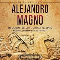 Algopix Similar Product 8 - Alejandro Magno Alexander the Great