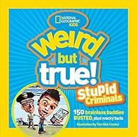 Algopix Similar Product 10 - Weird but True Stupid Criminals 150