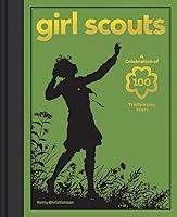 Algopix Similar Product 12 - Girl Scouts A Celebration of 100