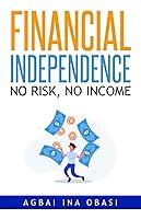 Algopix Similar Product 10 - Financial Independence No Risk No