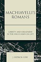 Algopix Similar Product 18 - Machiavellis Romans Liberty and