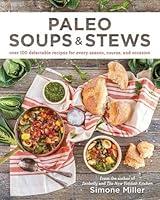 Algopix Similar Product 9 - Paleo Soups  Stews Over 100