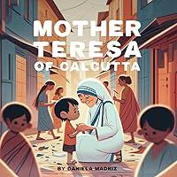 Algopix Similar Product 17 - Mother Teresa of Calcutta: For Kids!