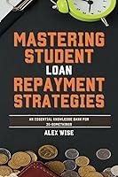 Algopix Similar Product 2 - Mastering Student Loan Repayment