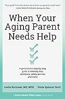 Algopix Similar Product 12 - When Your Aging Parent Needs Help A