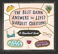 Algopix Similar Product 20 - The Best Damn Answers to Lifes Hardest