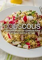 Algopix Similar Product 20 - Couscous A Delicious Moroccan Cookbook