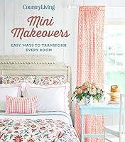 Algopix Similar Product 16 - Country Living Mini Makeovers Easy