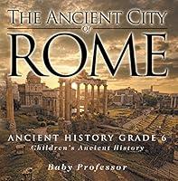 Algopix Similar Product 4 - The Ancient City of Rome  Ancient