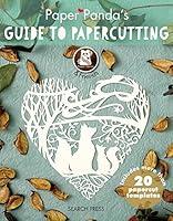 Algopix Similar Product 10 - Paper Panda's Guide to Papercutting