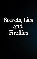 Algopix Similar Product 3 - Secrets Lies and Fireflies Southern