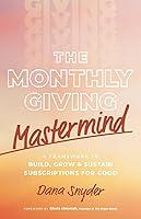 Algopix Similar Product 12 - The Monthly Giving Mastermind A